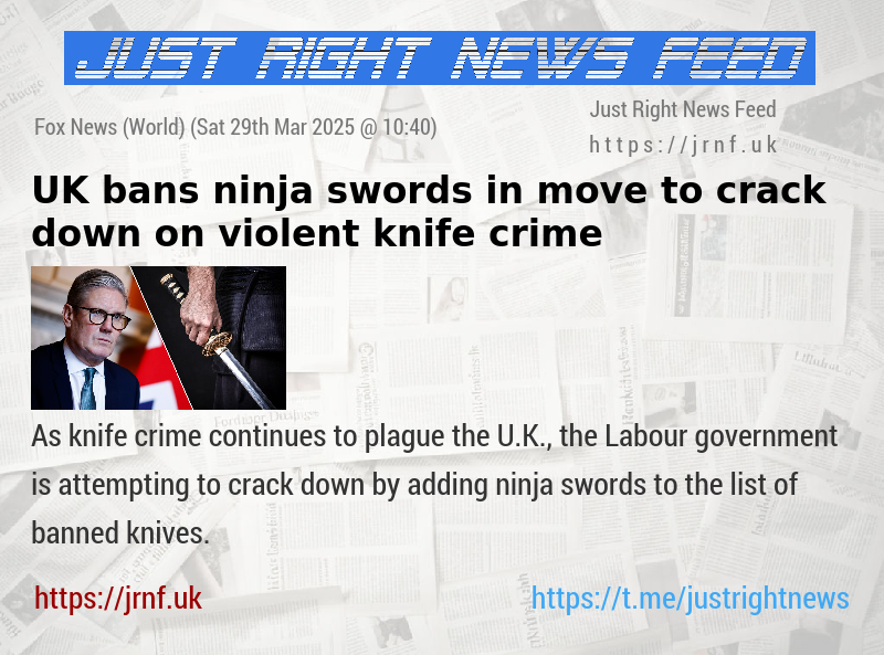 UK bans ninja swords in move to crack down on violent knife crime