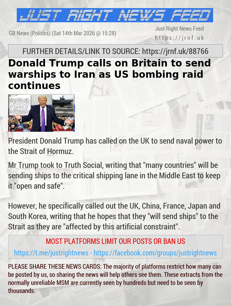 Donald Trump calls on Britain to send warships to Iran as US bombing raid continues
