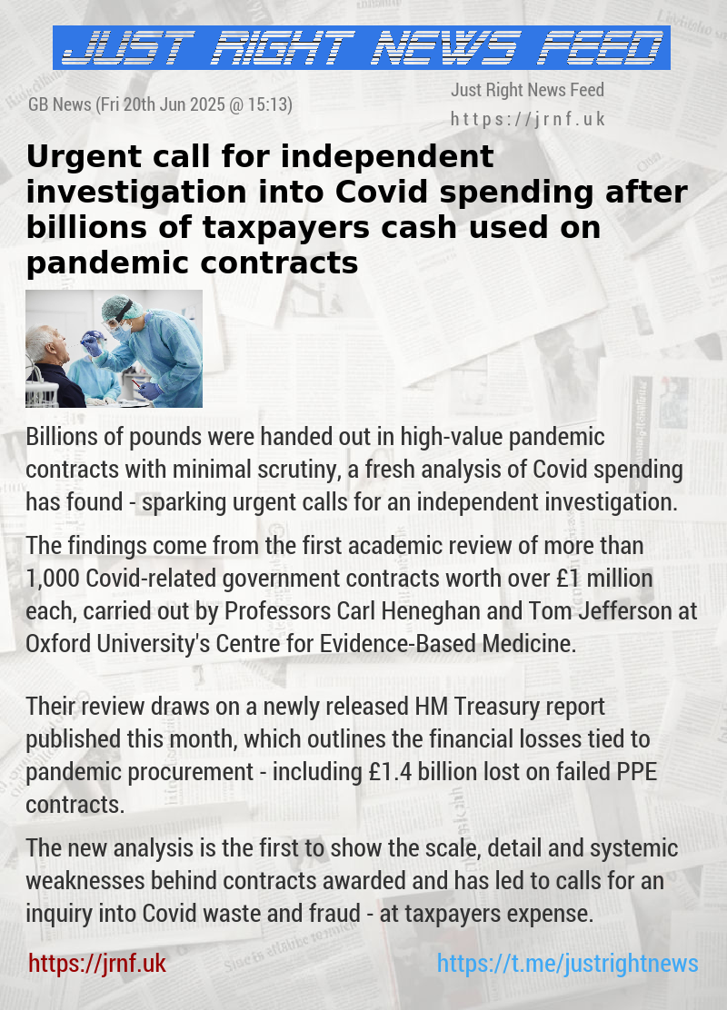Urgent call for independent investigation into Covid spending after billions of taxpayers cash used on pandemic contracts