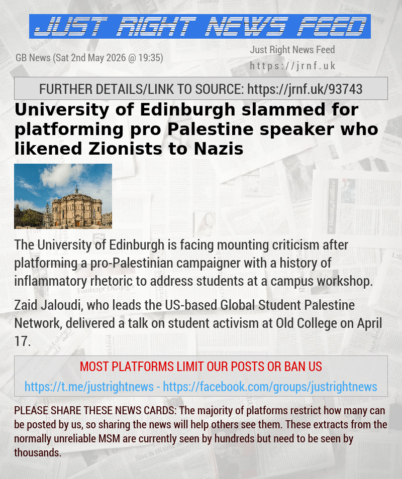 University of Edinburgh slammed for platforming pro—Palestine speaker who likened Zionists to Nazis