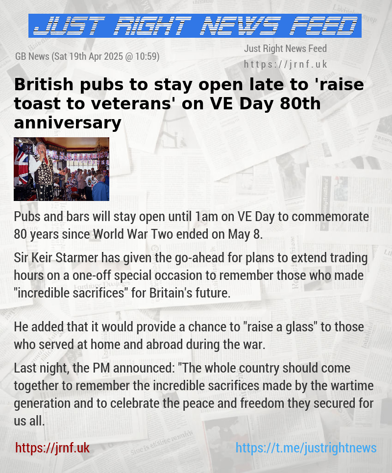 British pubs to stay open late to ’raise toast to veterans’ on VE Day 80th anniversary