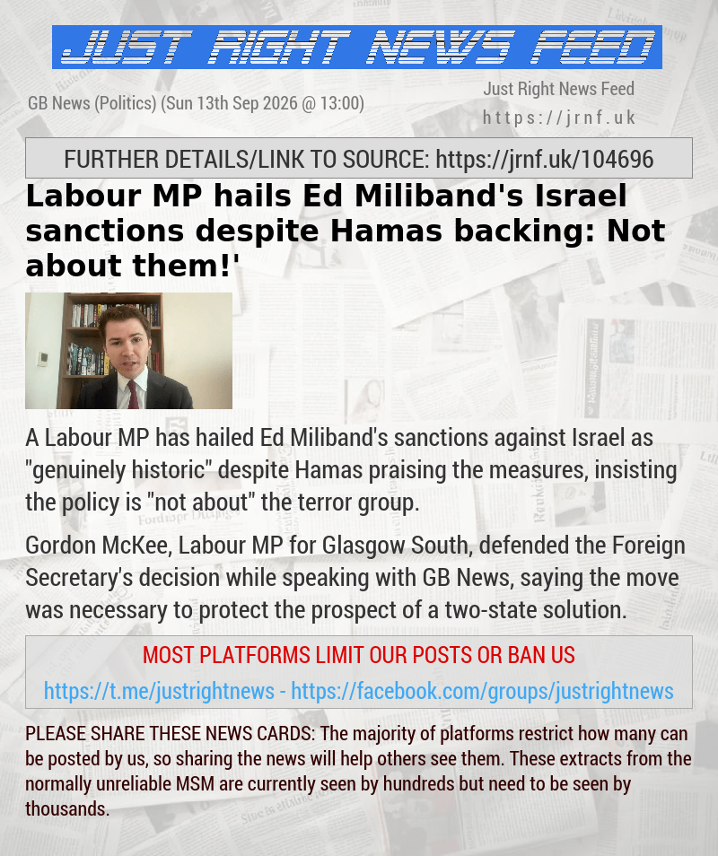 Labour MP hails Ed Miliband’s Israel sanctions despite Hamas backing: ‘Not about them!’