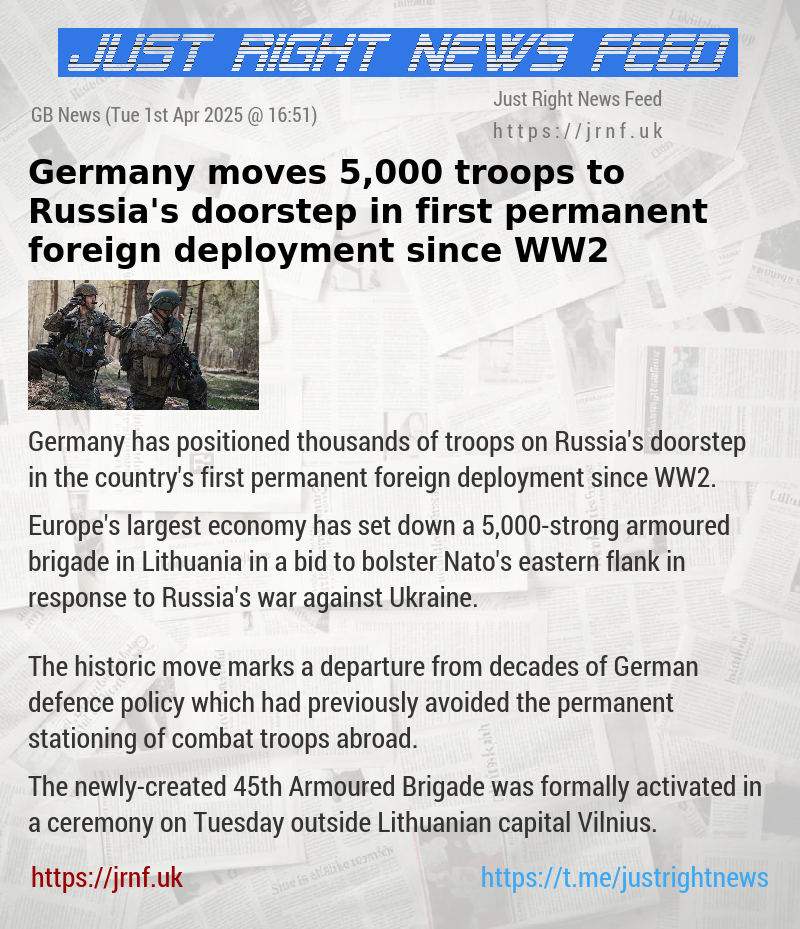 Germany moves 5,000 troops to Russia’s doorstep in first permanent foreign deployment since WW2