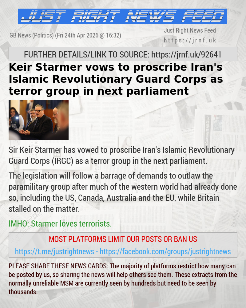 Keir Starmer vows to proscribe Iran’s Islamic Revolutionary Guard Corps as terror group in next parliament