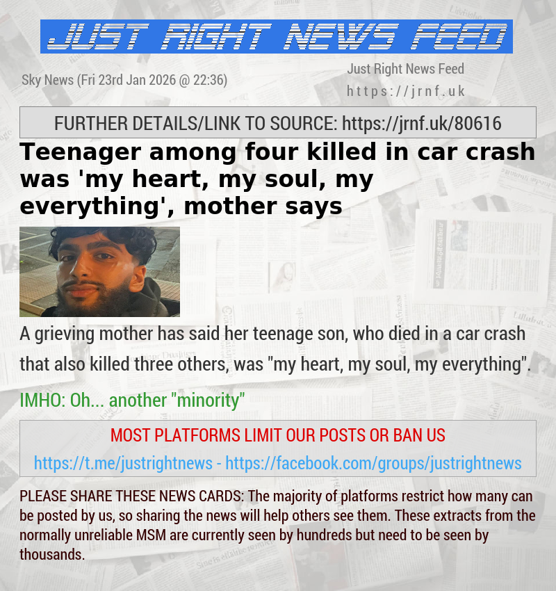 Teenager among four killed in car crash was ’my heart, my soul, my everything’, mother says