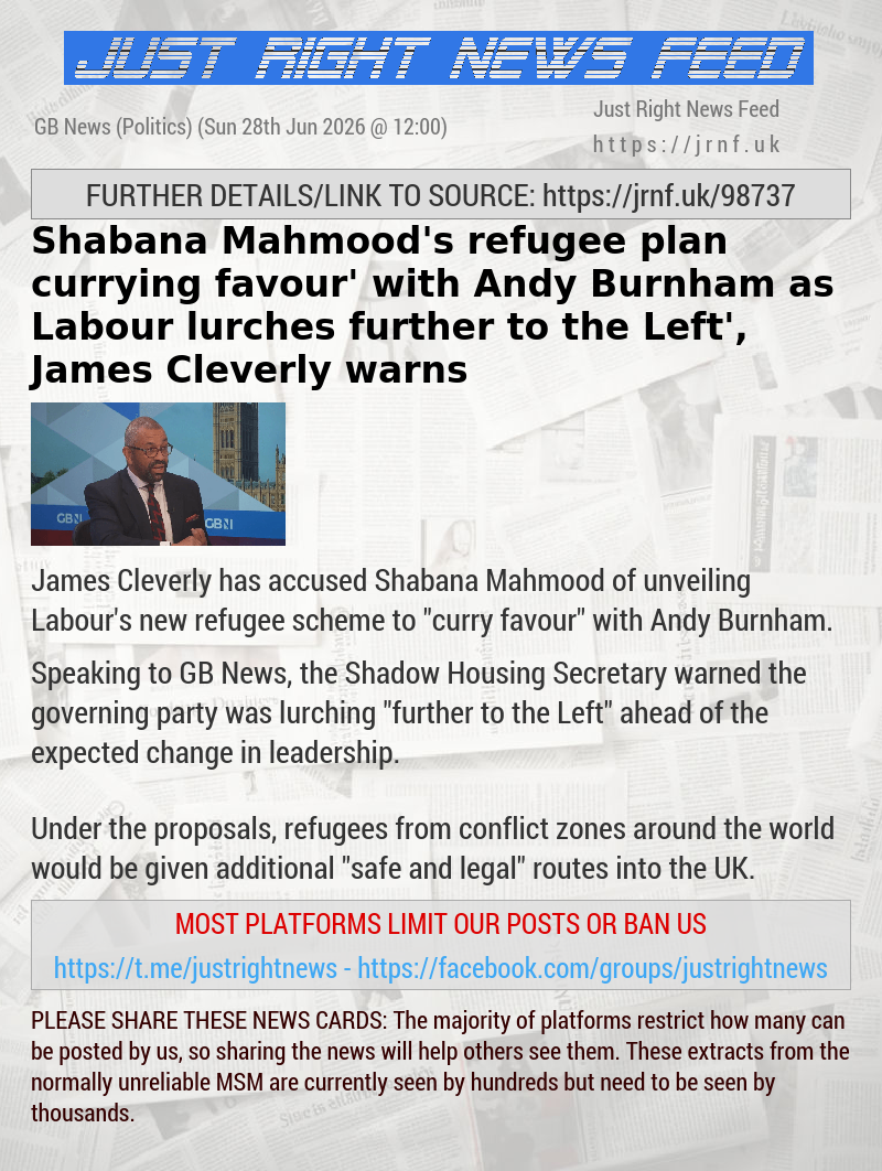 Shabana Mahmood’s refugee plan ‘currying favour’ with Andy Burnham as Labour lurches ‘further to the Left’, James Cleverly warns