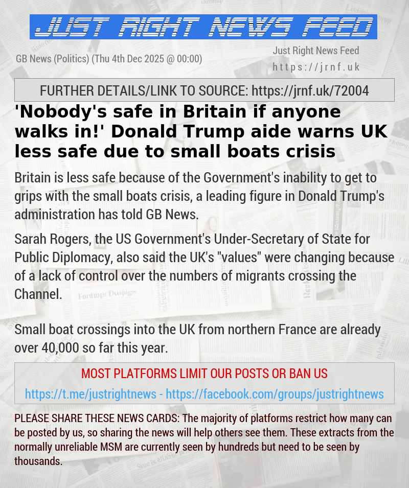 ’Nobody’s safe in Britain if anyone walks in!’ Donald Trump aide warns UK less safe due to small boats crisis