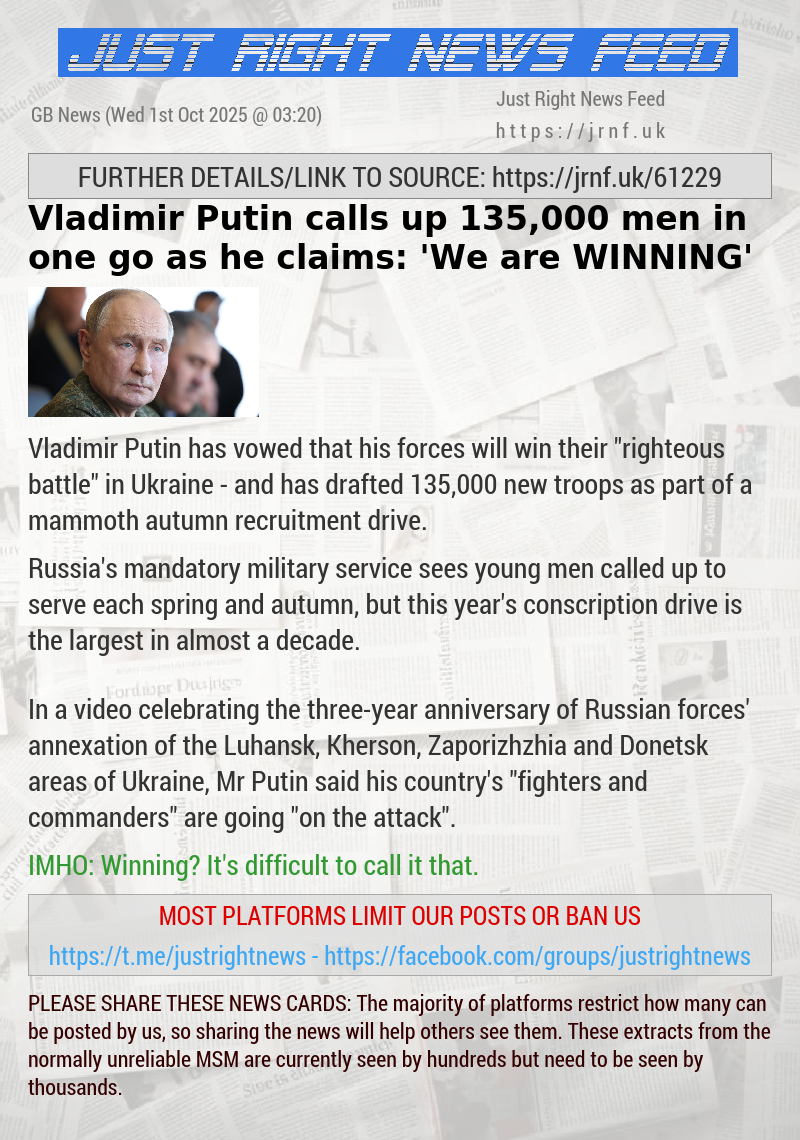 Vladimir Putin calls up 135,000 men in one go as he claims: ’We are WINNING’