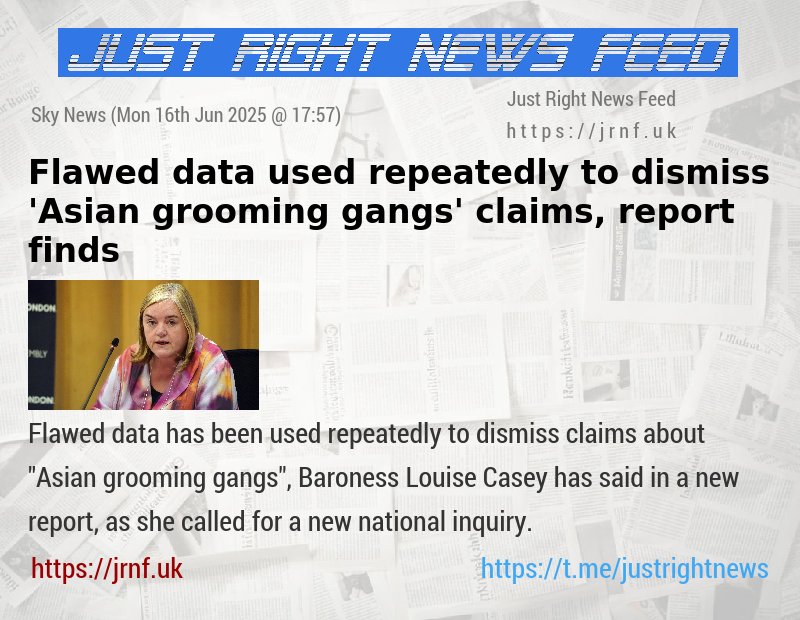 Flawed data used repeatedly to dismiss ’Asian grooming gangs’ claims, report finds