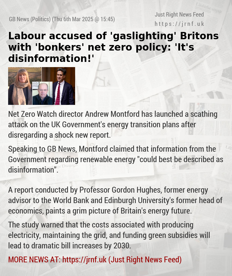 Labour accused of ’gaslighting’ Britons with ’bonkers’ net zero policy: ’It’s disinformation!’