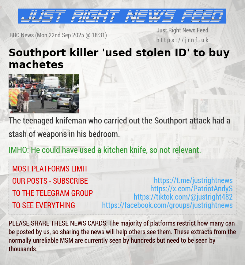 Southport killer ’used stolen ID’ to buy machetes