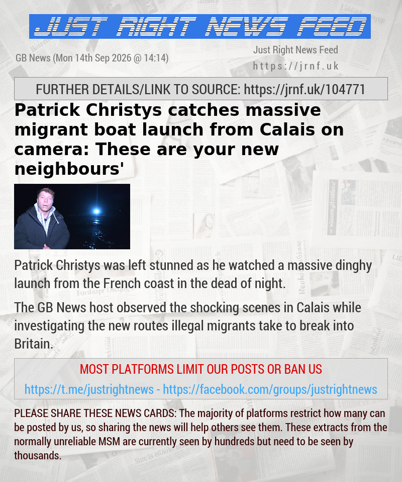 Patrick Christys catches massive migrant boat launch from Calais on camera: ‘These are your new neighbours’
