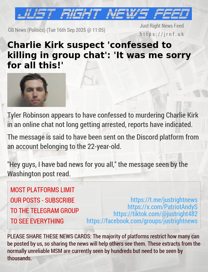 Charlie Kirk suspect ’confessed to killing in group chat’: ’It was me — sorry for all this!’