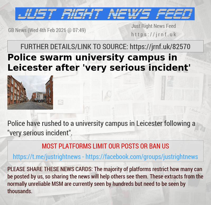 Police swarm university campus in Leicester after ’very serious incident’