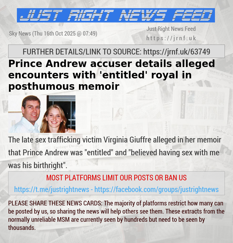 Prince Andrew accuser details alleged encounters with ’entitled’ royal in posthumous memoir