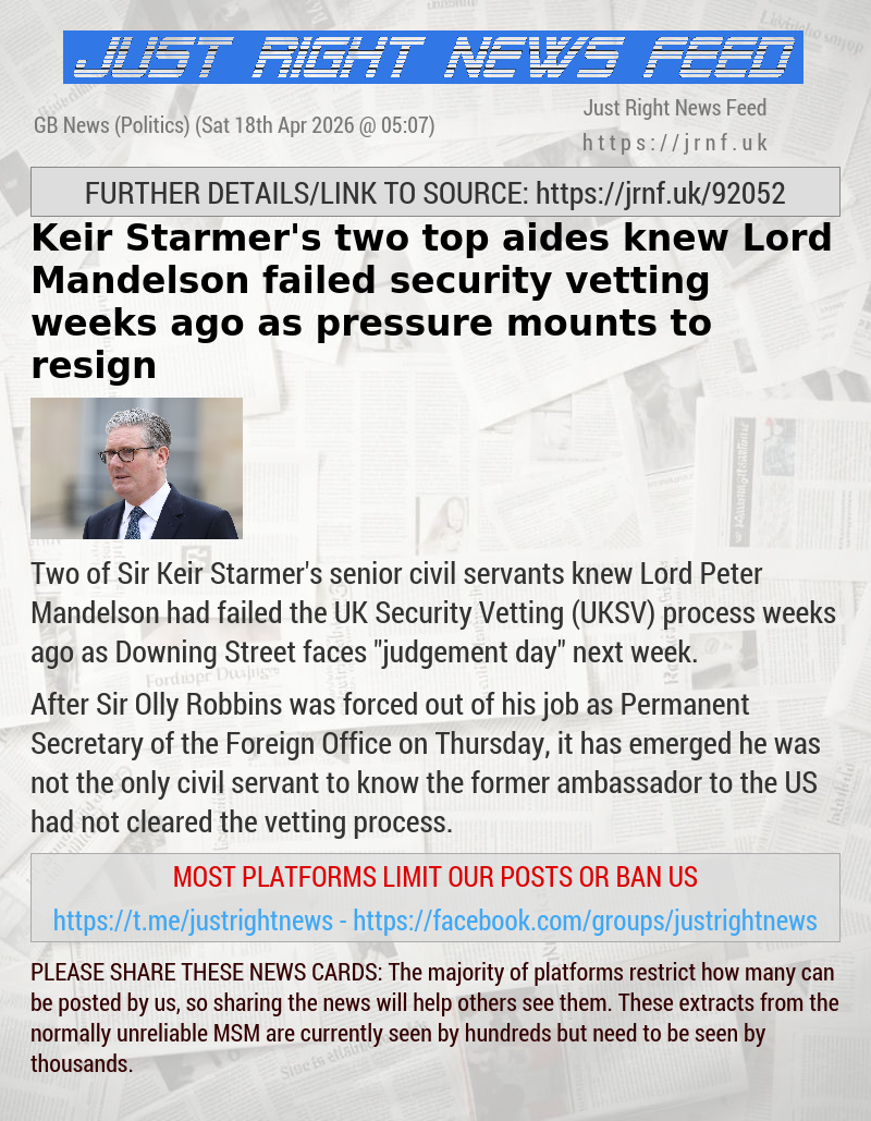 Keir Starmer’s two top aides knew Lord Mandelson failed security vetting weeks ago as pressure mounts to resign