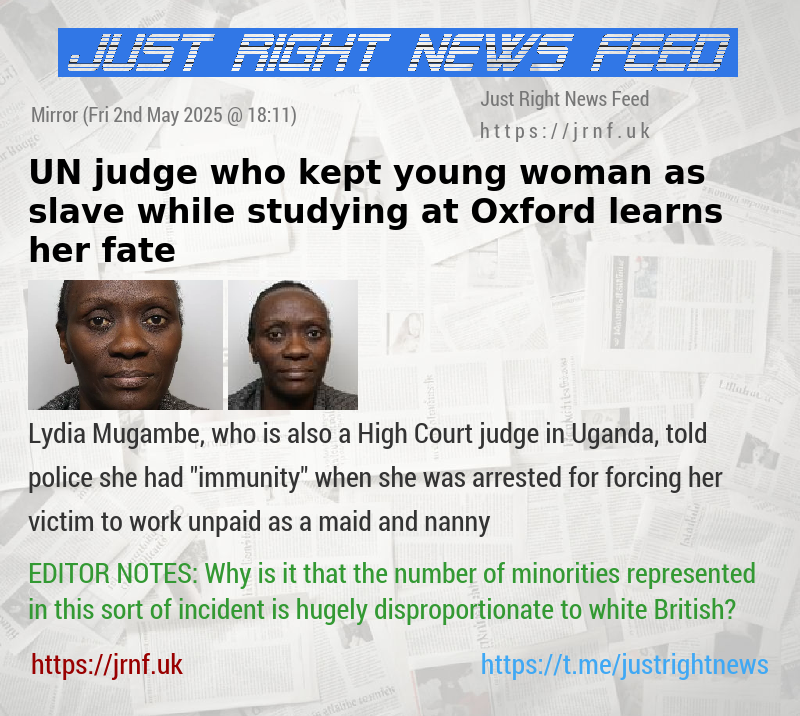 UN judge who kept young woman as slave while studying at Oxford learns her fate