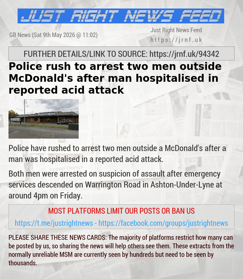 Police rush to arrest two men outside McDonald’s after man hospitalised in reported acid attack