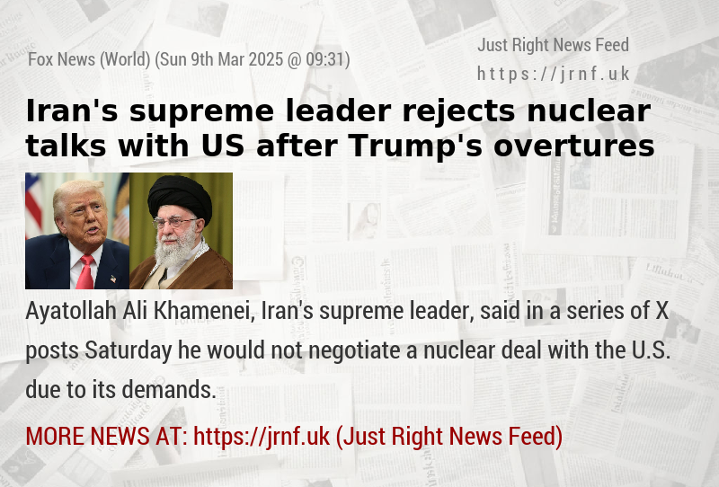 Iran’s supreme leader rejects nuclear talks with US after Trump’s overtures