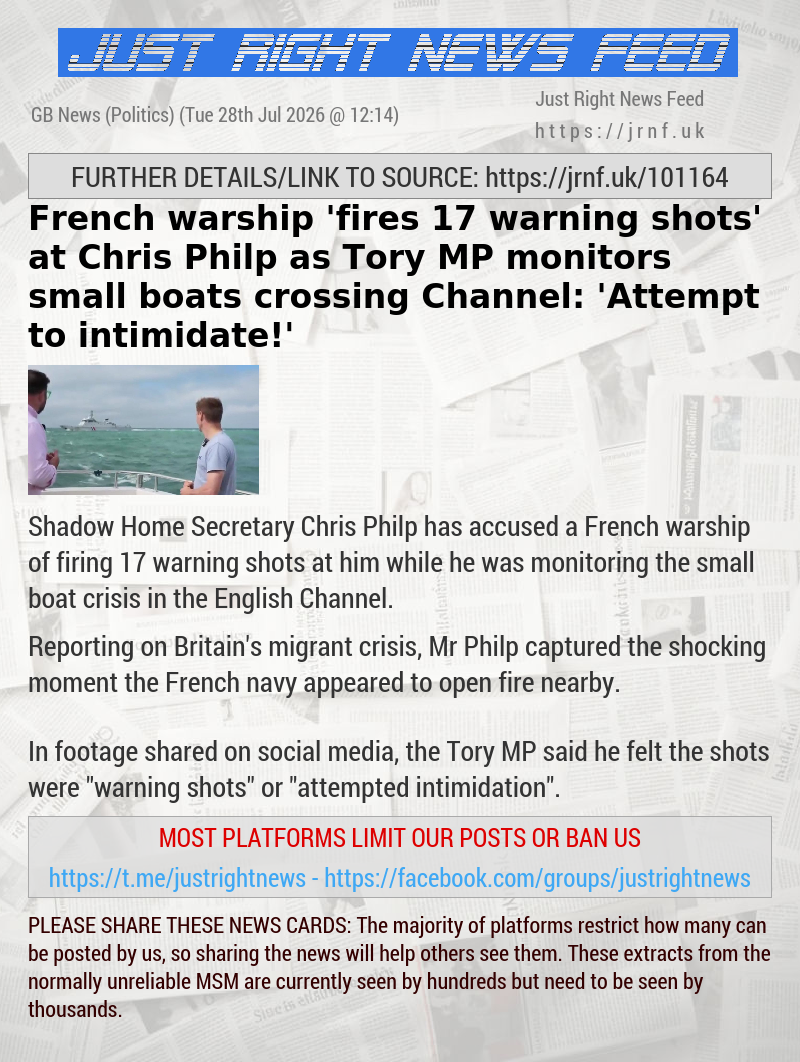 French warship ’fires 17 warning shots’ at Chris Philp as Tory MP monitors small boats crossing Channel: ’Attempt to intimidate!’