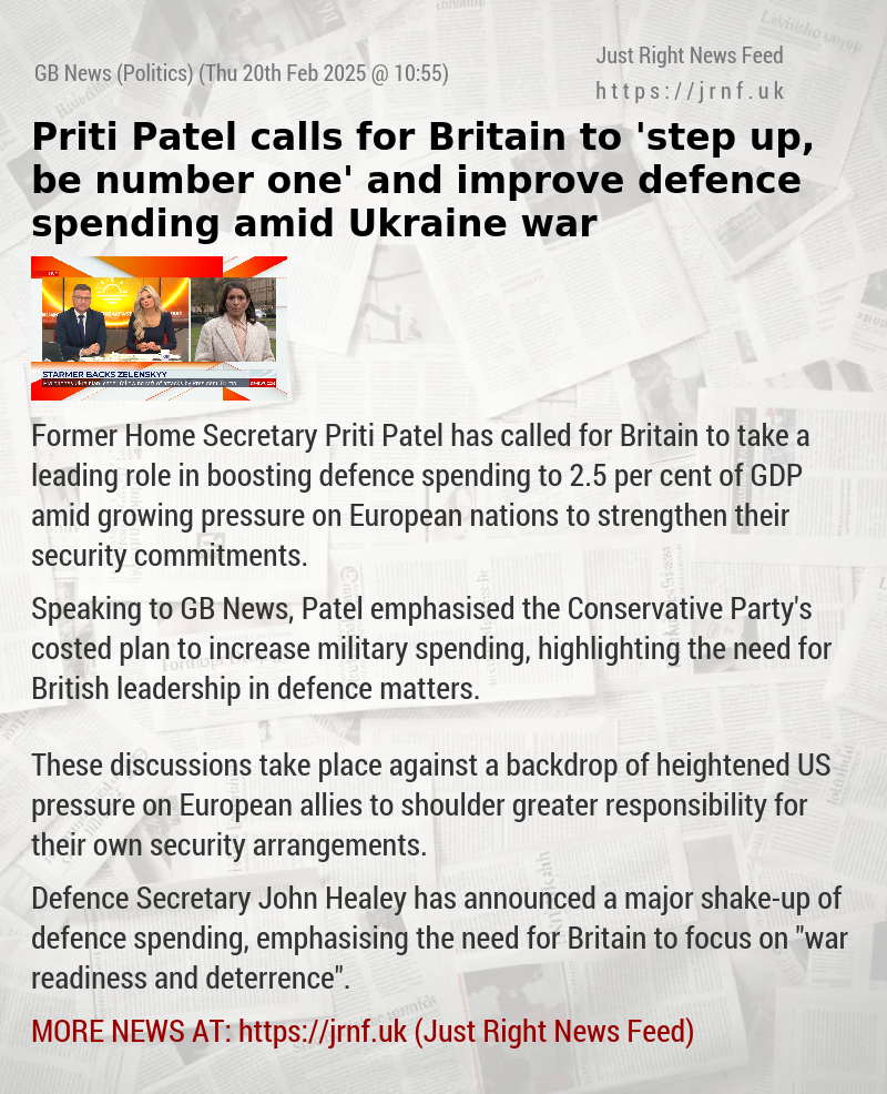 Priti Patel calls for Britain to ’step up, be number one’ and improve defence spending amid Ukraine war