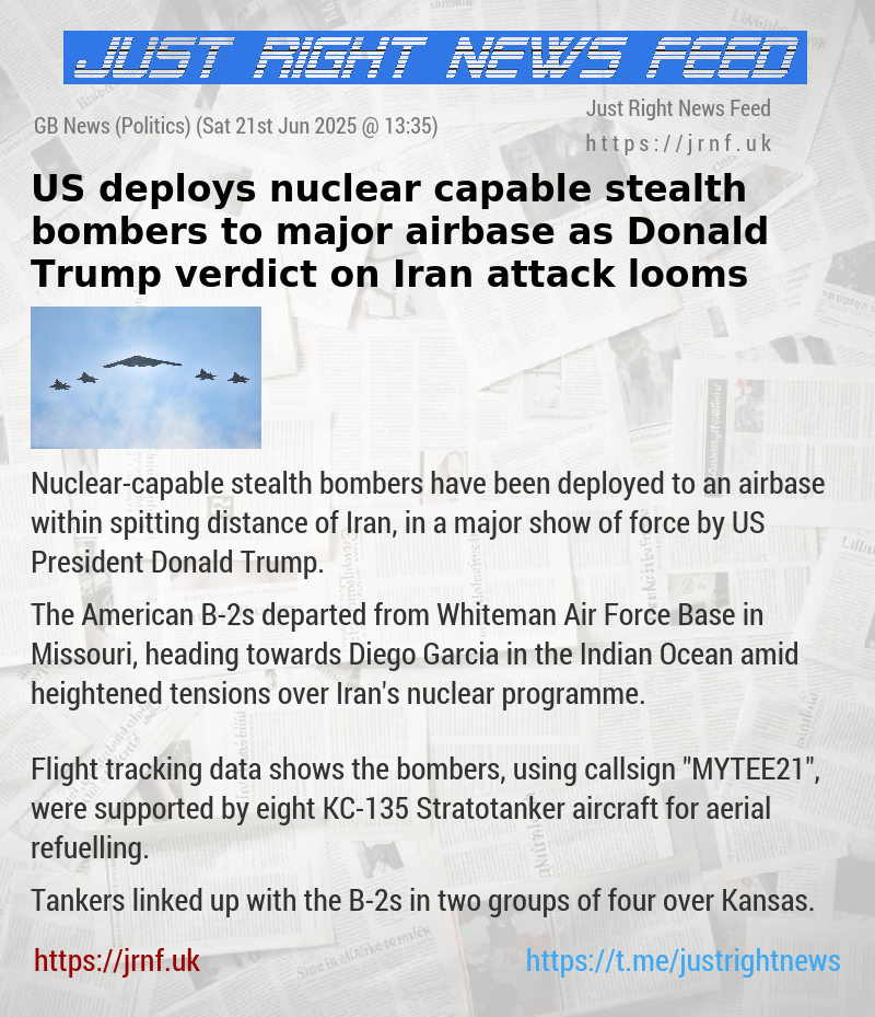 US deploys nuclear—capable stealth bombers to major airbase as Donald Trump verdict on Iran attack looms