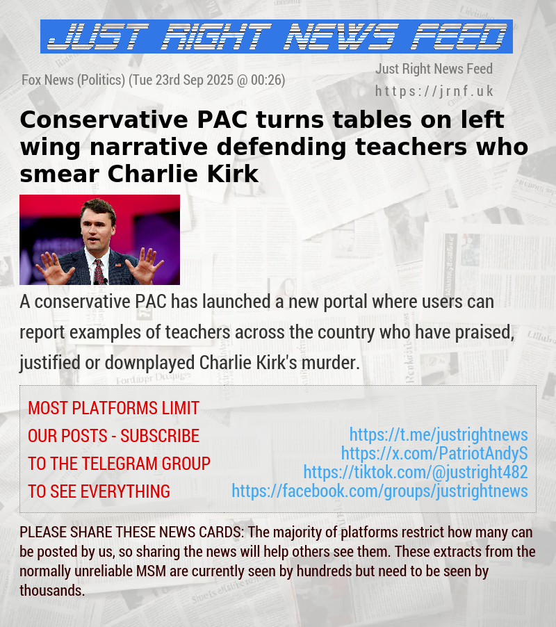 Conservative PAC turns tables on left—wing narrative defending teachers who smear Charlie Kirk