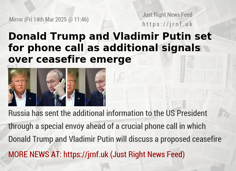 Donald Trump and Vladimir Putin set for phone call as additional signals over ceasefire emerge