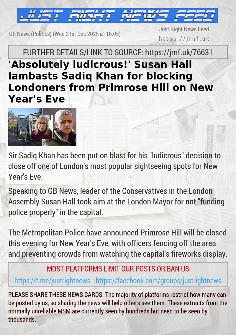 ’Absolutely ludicrous!’ Susan Hall lambasts Sadiq Khan for blocking Londoners from Primrose Hill on New Year’s Eve