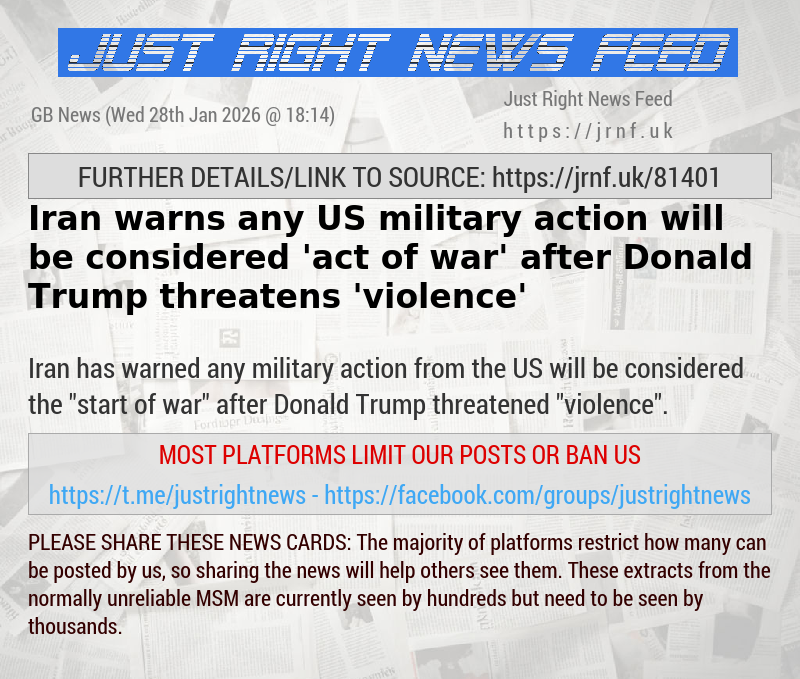 Iran warns any US military action will be considered ’act of war’ after Donald Trump threatens ’violence’