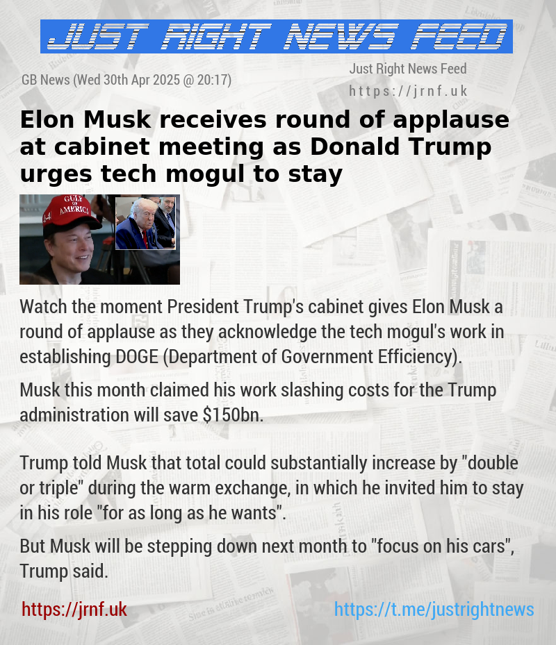 Elon Musk receives round of applause at cabinet meeting as Donald Trump urges tech mogul to stay