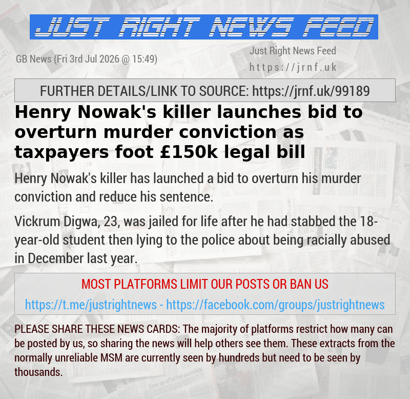 Henry Nowak’s killer launches bid to overturn murder conviction as taxpayers foot &pound;150k legal bill