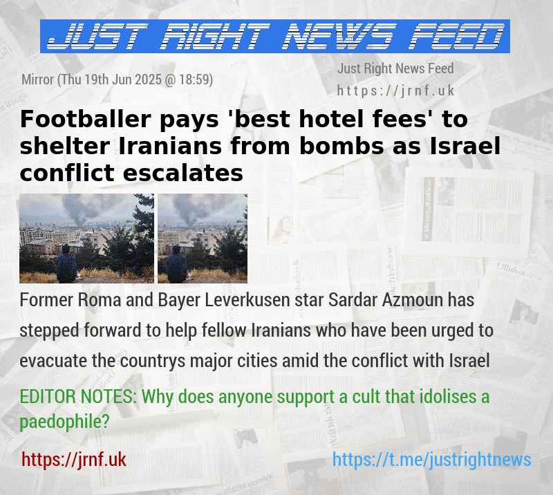 Footballer pays ’best hotel fees’ to shelter Iranians from bombs as Israel conflict escalates