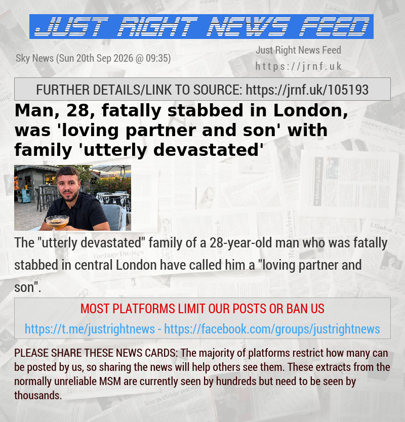 Man, 28, fatally stabbed in London, was ’loving partner and son’ — with family ’utterly devastated’