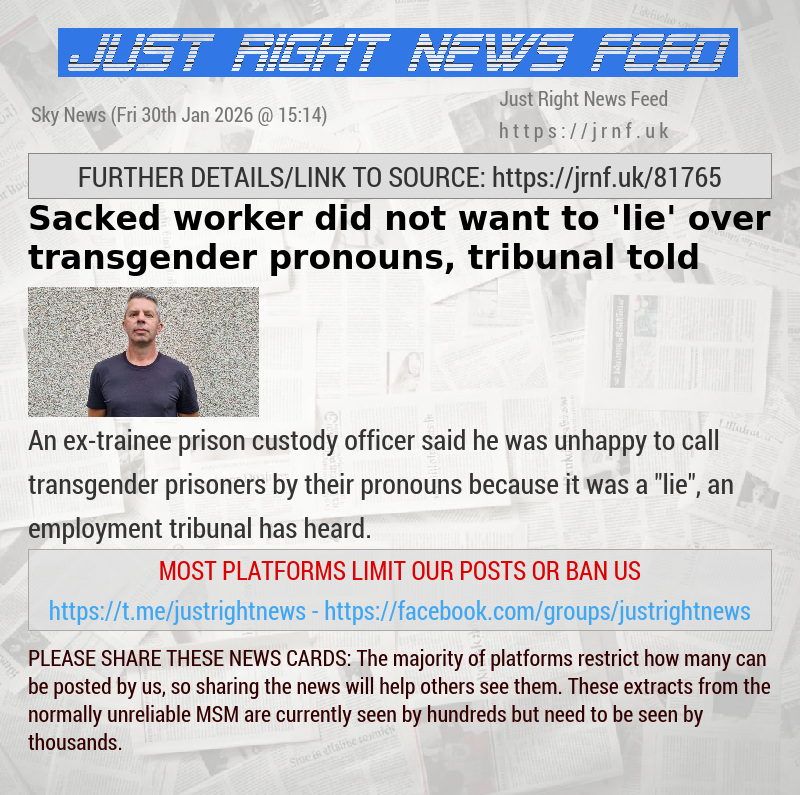 Sacked worker did not want to ’lie’ over transgender pronouns, tribunal told