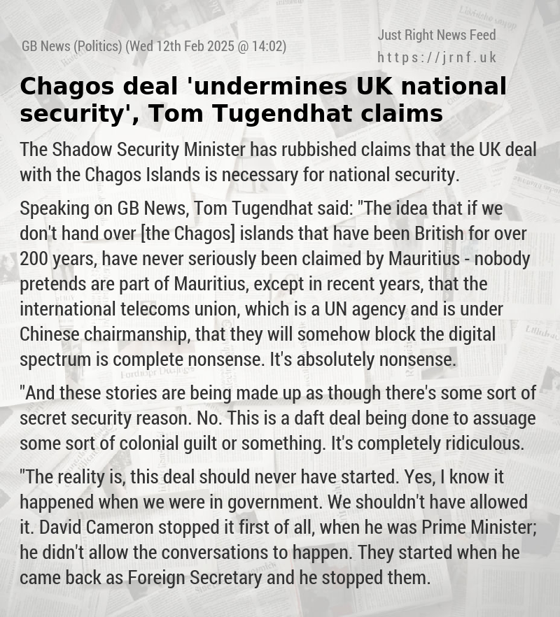 Chagos deal ’undermines UK national security’, Tom Tugendhat claims