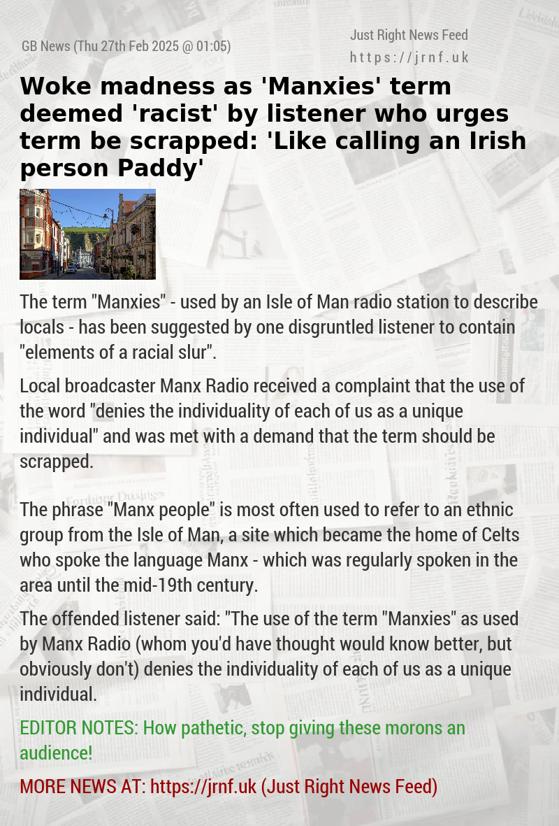 Woke madness as ’Manxies’ term deemed ’racist’ by listener who urges term be scrapped: ’Like calling an Irish person Paddy’