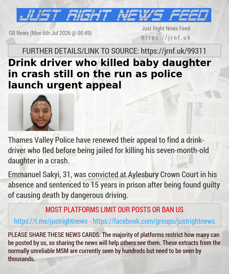 Drink—driver who killed baby daughter in crash still on the run as police launch urgent appeal