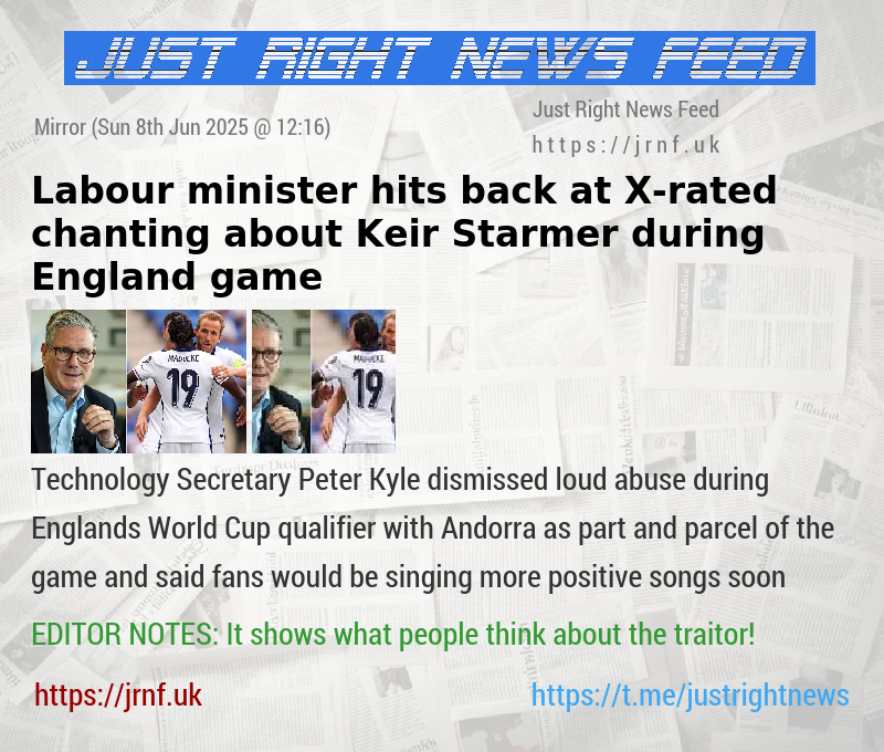 Labour minister hits back at X—rated chanting about Keir Starmer during England game