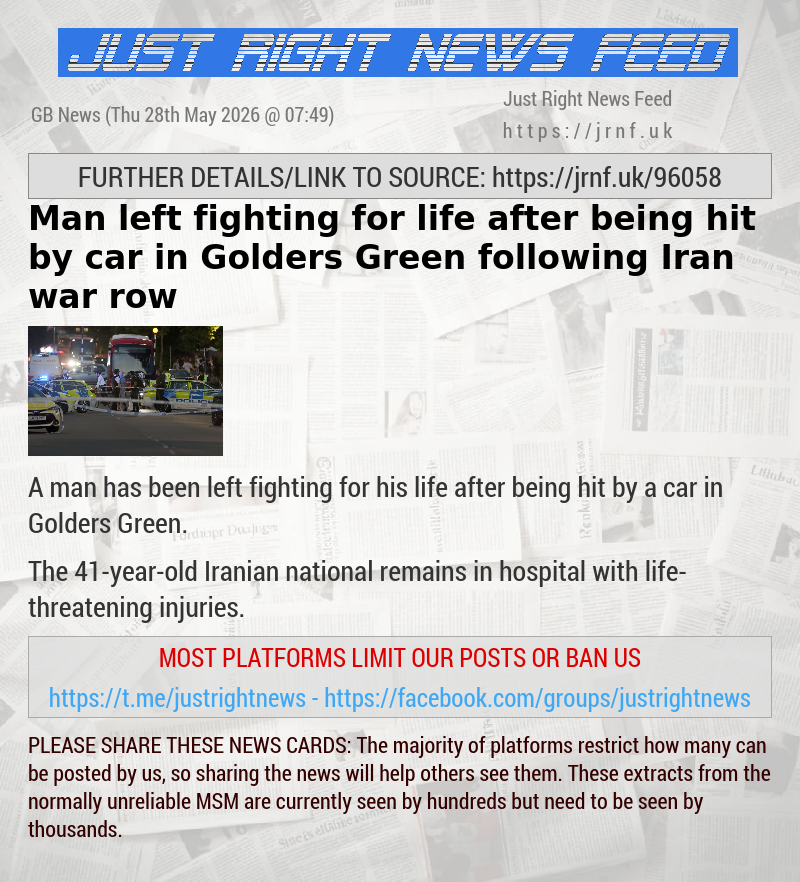 Man left fighting for life after being hit by car in Golders Green following Iran war row