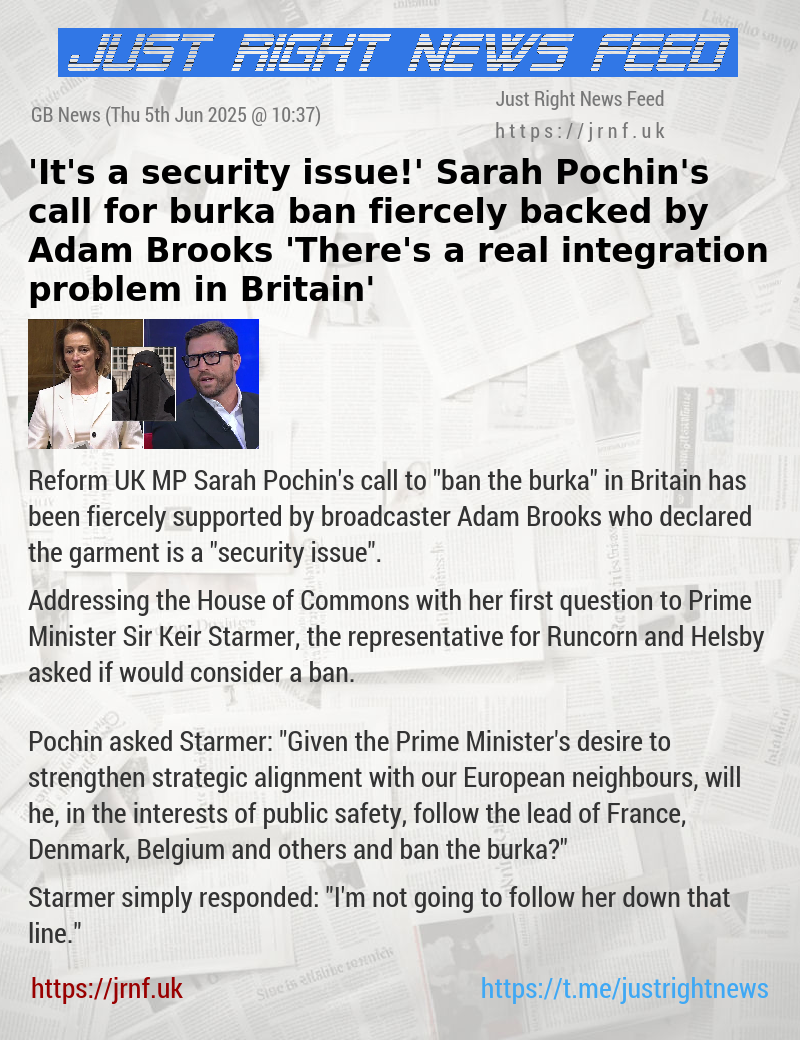 ’It’s a security issue!’ Sarah Pochin’s call for burka ban fiercely backed by Adam Brooks — ’There’s a real integration problem in Britain’