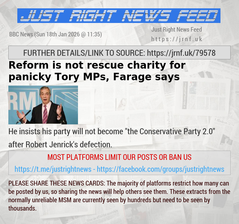 Reform is not rescue charity for panicky Tory MPs, Farage says