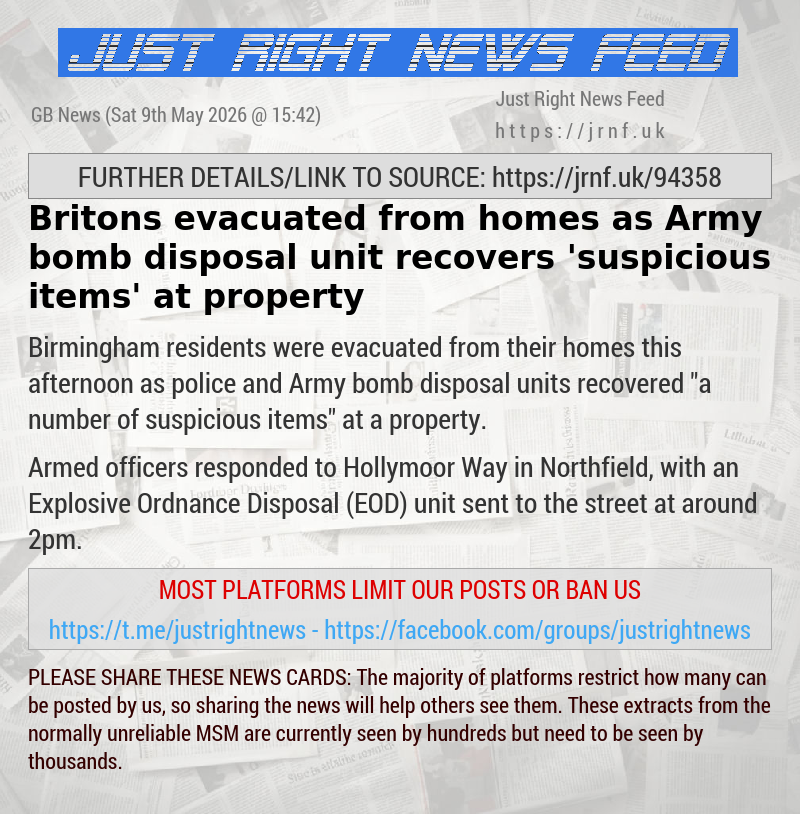 Britons evacuated from homes as Army bomb disposal unit recovers ’suspicious items’ at property
