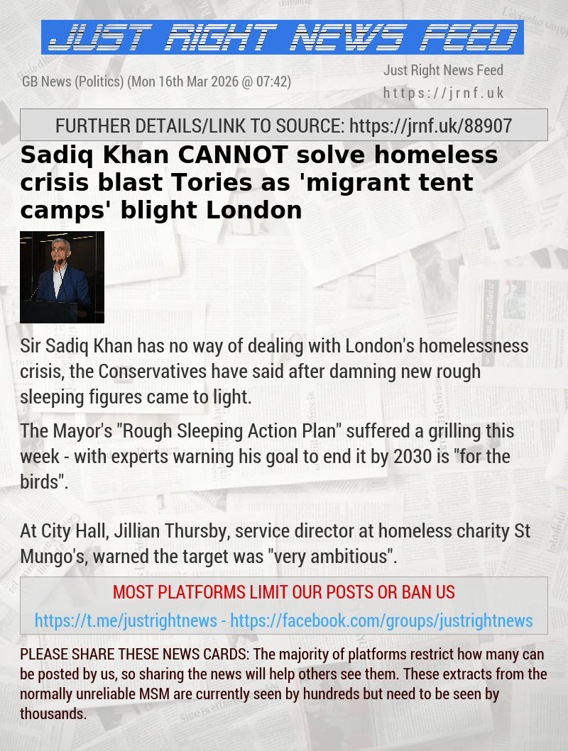 Sadiq Khan CANNOT solve homeless crisis blast Tories as ’migrant tent camps’ blight London