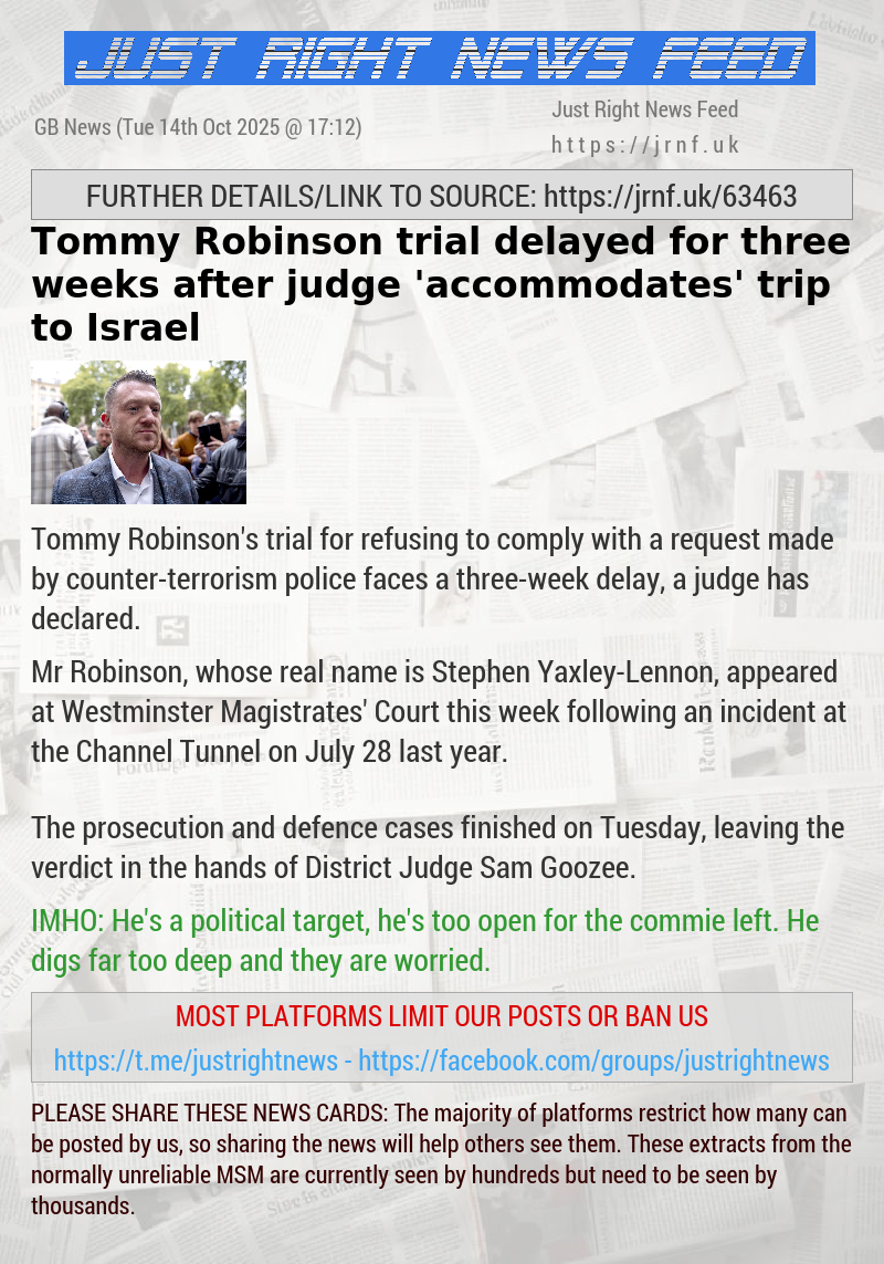 Tommy Robinson trial delayed for three weeks after judge ’accommodates’ trip to Israel