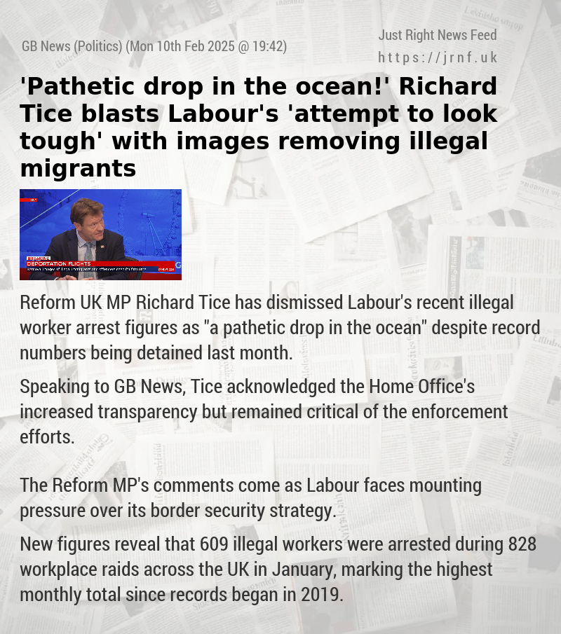 ’Pathetic drop in the ocean!’ Richard Tice blasts Labour’s ’attempt to look tough’ with images removing illegal migrants