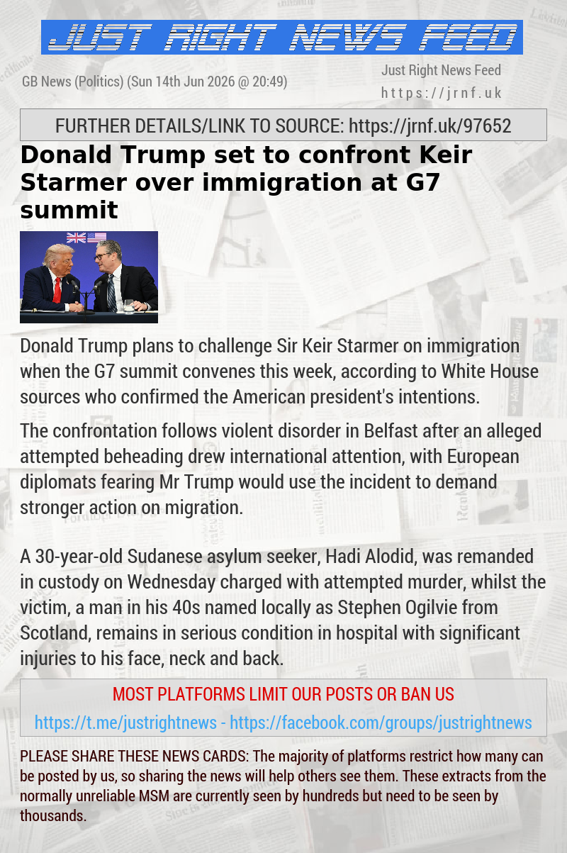 Donald Trump set to confront Keir Starmer over immigration at G7 summit