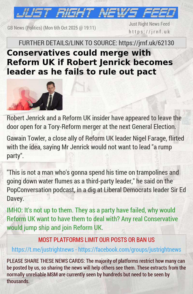 Conservatives could merge with Reform UK if Robert Jenrick becomes leader as he fails to rule out pact