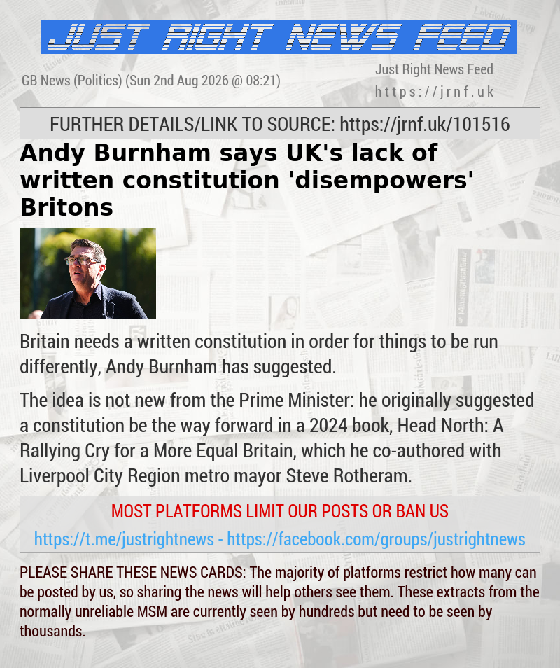 Andy Burnham says UK’s lack of written constitution ’disempowers’ Britons