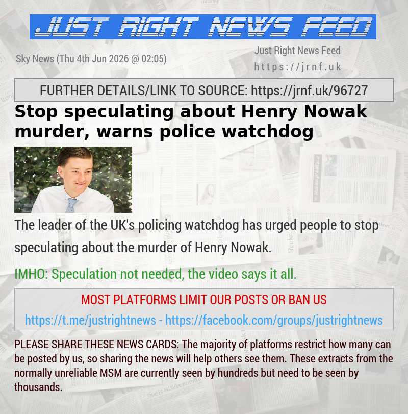 Stop speculating about Henry Nowak murder, warns police watchdog